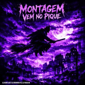 MONTAGEM VEM NO PIQUE