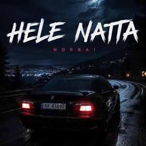 HELE NATTA