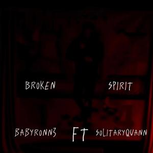 broken spirit (feat. Solitaryquan)