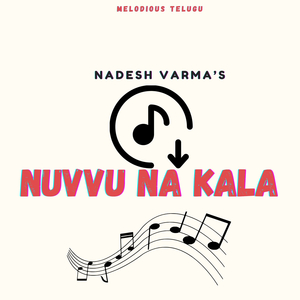Nuvvu Na Kala