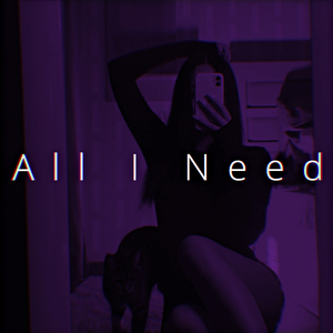 All I Need (Speed)