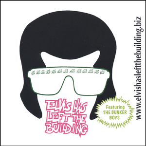 Elvis Has Left the Building