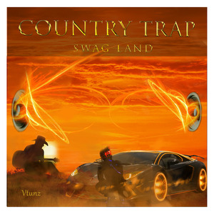 Country Trap Swag Land