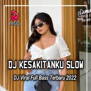 DJ AKU RELA MELEPAS DIRIMU TAPI JANGAN BILANG KAU TAK CINTAIKU - KESAKTIANKU