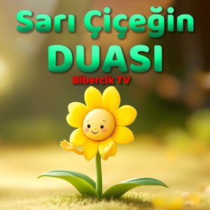 Sarı Çiçeğin Duası