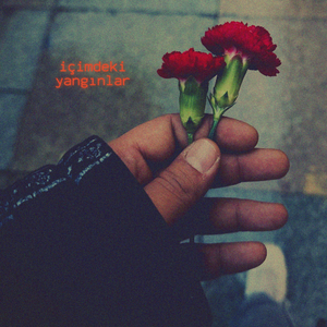 içimdeki yangınlar