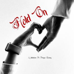 HOLD ON (feat. Phayso Stoney)