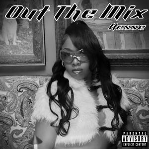Out The Mix