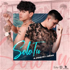 Solo Tú (feat. Drian)