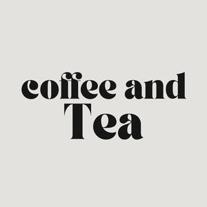 coffee and tea
