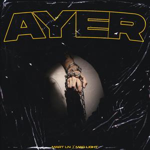 Ayer (feat. Mac Light)