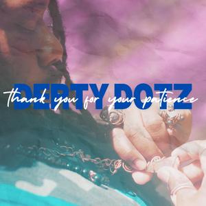 D.E.R.T.Y. (Do Everything Righteously Through You) (DSP Version)