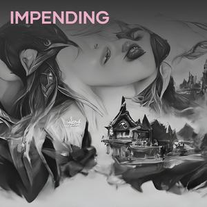 Impending