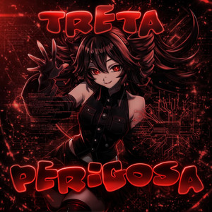 TRETA PERIGOSA