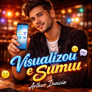 Visualizou e Sumiu