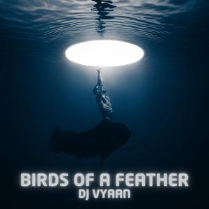 BIRDS OF A FEATHER