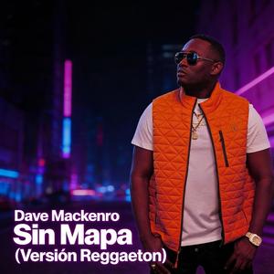 Sin Mapa (Versión Reggaeton)