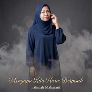 Mengapa Kita Harus Berpisah