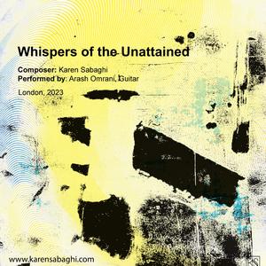 Whispers of the Unattained