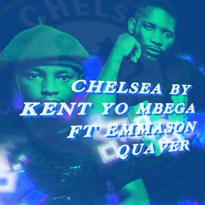 Chelsea (feat. Kent Yo Mbega)