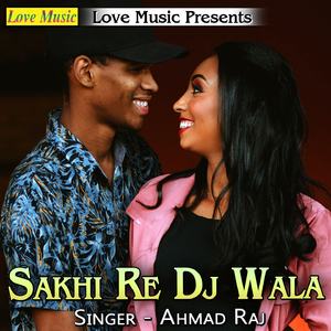 Sakhi Re Dj Wala