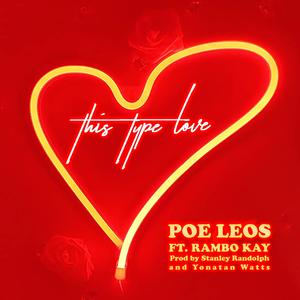 This Type Love (Rambo Kay)