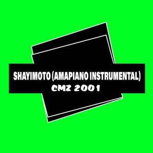Shayimoto (Amapiano Instrumental)