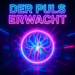 Der Puls erwacht