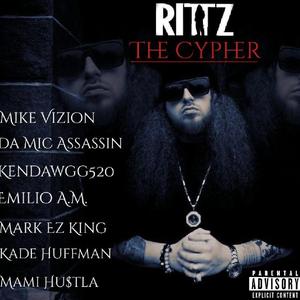 The Cypher (feat. Rittz, Da Mic Assassin, Kendawgg520, Emilio A.M., Mark Ez King, Kade Huffman & Mami Hu$tla)