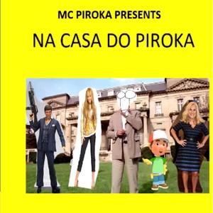 na casa do piroka