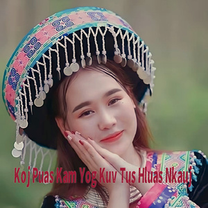 Koj Puas Kam Yog Kuv Tus Hluas Nkauj
