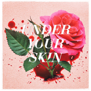 Under Your Skin