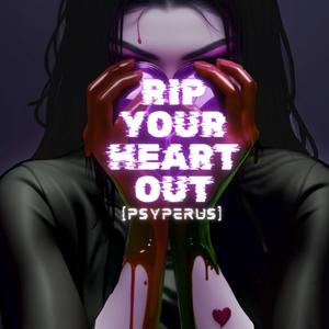 Rip Your Heart Out