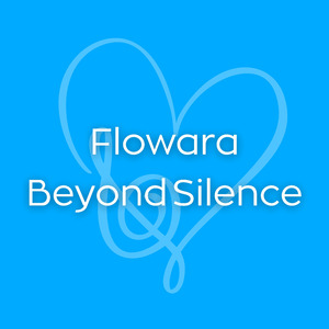Flowara Beyond Silence