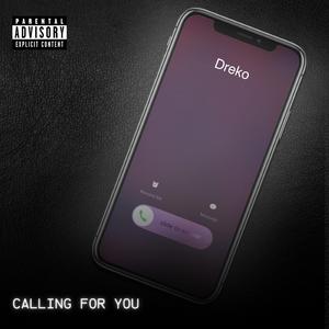 Calling For You