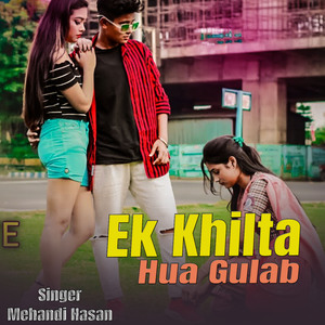 Ek Khilta Hua Gulab