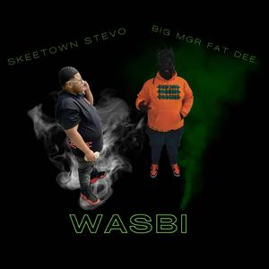 WASBI (feat. BIG MGR FAT DEE)