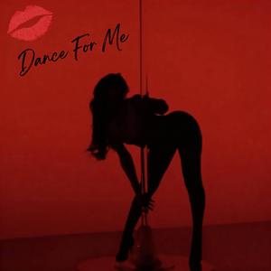 Dance For Me