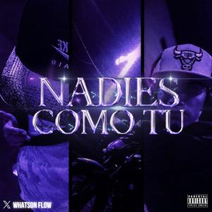 NADIES COMO TU
