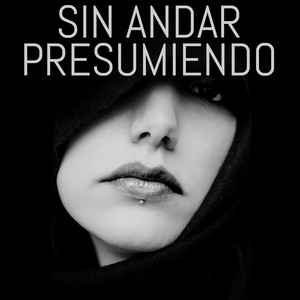 Sin Andar Presumiendo