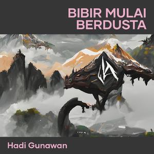 Bibir Mulai Berdusta