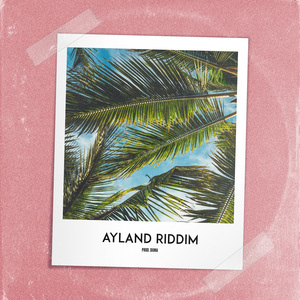 Ayland Riddim