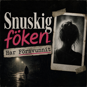 Snuskig föken Har Försvunnit