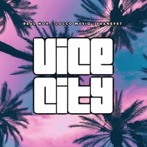 Vice City (feat. Real Nox & Locco Musiq)