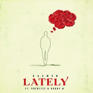 Lately (feat. Prentiss & Robby M)