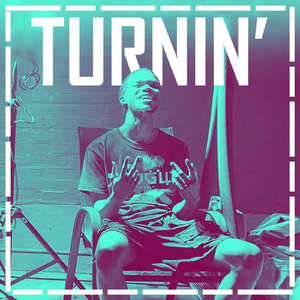 Turnin'