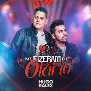 Me Fizeram de Otário