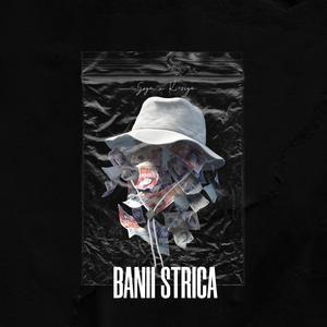 Banii strica