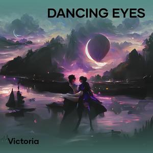 Dancing Eyes