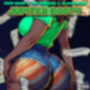 Jupiter Booty (feat. Payd wade & black mane)